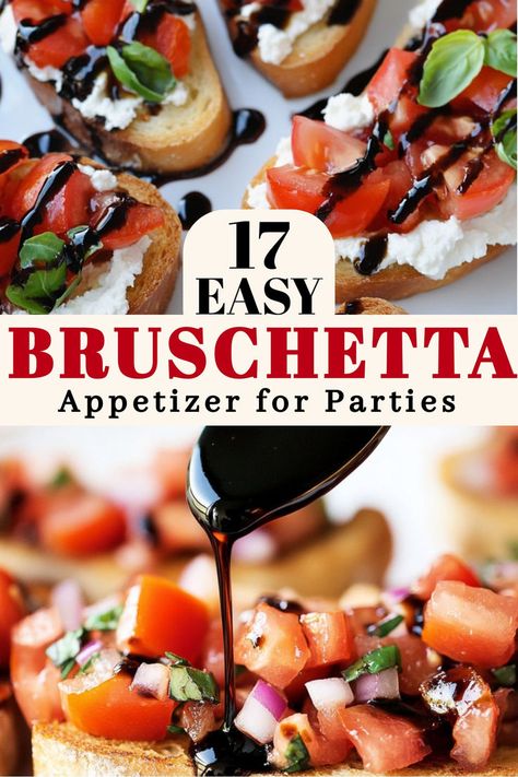 Close-up of Italian bruschetta with fresh tomatoes, basil, ricotta, and balsamic glaze on toasted bread. Text reads ‘17 Easy Bruschetta, Appetizer for Parties.’ Ideal for cocktail parties, antipasto platters, and holiday gatherings Bruschetta Toppings Appetizer Ideas, French Baguette Appetizers, Appetizer Recipes For Italian Dinner, Thanksgiving Bruchetta Appetizers, Italian Brushetta Appetizers, Fall Bruschetta Recipe, Entree Recipes Starters, Appetizer Recipes Bruschetta, Bruschetta Bread Recipe Appetizers