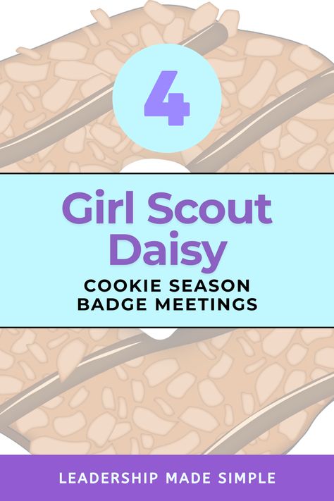 4 Girl Scout Daisy Badges for Cookie Season Daisy Girl Scout Cookie Activities, Girl Scout Cookie Badge Activities, My First Cookie Business Badge Daisy, Girl Scout Cookie Season, Girl Scout Cookie Crafts, Daisy Badges, Girl Scouts Activities, Scouts Activities, Girl Scout Meeting Ideas