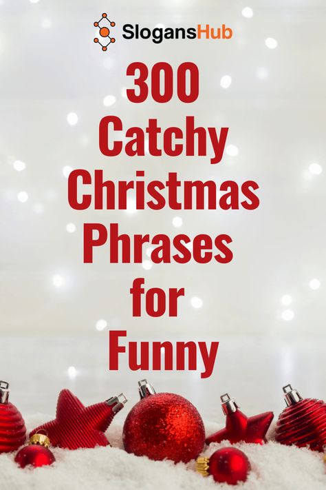 Holiday Words Christmas, Xmas Words, Christmas Sayings Funny, Christmas Phrases Quote, Christmas Phrases Short, Xmas Quotes Funny, Fun Christmas Sayings, Catchy Christmas Phrases, Christmas Card Phrases