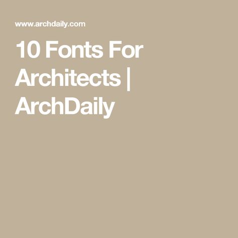 10 Fonts For Architects | ArchDaily Font For Portfolio, Fonts For Architecture Portfolio, Fonts For Portfolio, Fonts For Architecture, Portfolio Layout Architecture, Architect Font, Architectural Font, Interior Architecture Presentation, Academic Portfolio