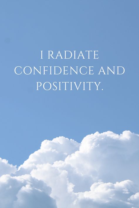 Daily reminder: I radiate confidence and positivity. I Radiate Confidence, Radiate Positivity, Radiate Confidence, Daily Reminder, Positive Affirmations, Vision Board, Affirmations, I Can, Confidence