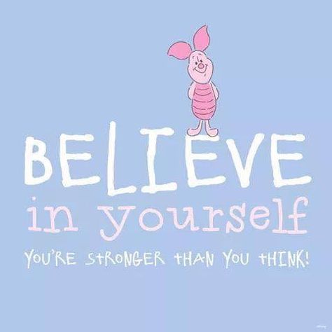 Piglet Quotes, Winnie The Pooh Quotes, Winnie The Pooh Friends, Pooh Quotes, Stronger Than You Think, Gym Humor, Pooh Bear, Disney Quotes, Believe In Yourself