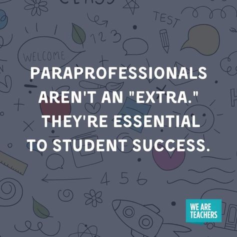 Paraprofessional Quotes, Best Teachers Day Quotes, Intervention Specialist, Tagging Quotes, Teacher Quotes Inspirational, Job Quotes, We Are Teachers, Teaching Quotes, Student Behavior