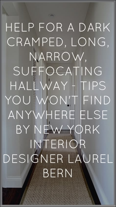 A Long Narrow Hallway - Help for a Dark Scary Mess - Laurel Home Long Narrow Hallway, Narrow Hallways, Hallway Paint, Hallway Walls, Dark Hallway, Hotel Corridor, Narrow Entryway, Narrow Hallway Ideas, Narrow Hallway Decorating