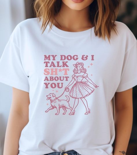 Funny Dog Lover Shirt,dog Mom Gift,my Dog and I Talk About You Tshirt,dog Mom Tee,dog Shirt,gift for Dog Lover,dog Person,funny Dog Shirt - Etsy Funny Dog Shirts, Let The Fun Begin, Girls Weekend, Dog Shirt, Dog Mom, Funny Dogs, Heavy Cotton, Cotton Tee, Persona