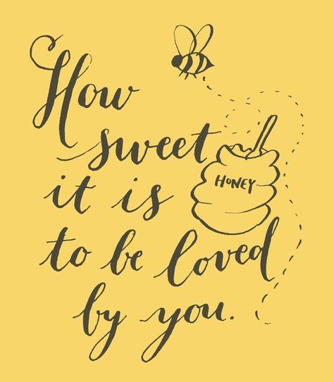 #honey #love #honeybee #quote Bee Quotes, Bee Party, Bee Crafts, Bee Decor, Bee Art, Love My Husband, To Be Loved, Save The Bees, Bee Happy