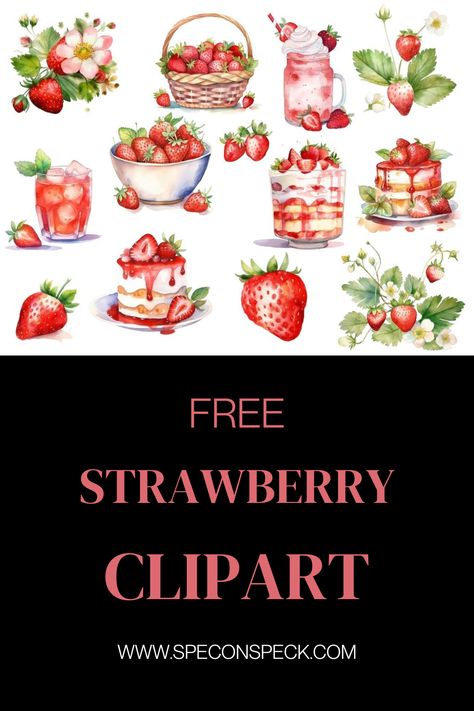 Strawberry clipart images like strawberry plants, cakes, drinks, desserts in a watercolor theme Strawberry Printables Free, Strawberry Images Clip Art, Watercolor Clipart Free, Strawberry Clip Art, Strawberry Images, Strawberry Crafts, Strawberry Clipart, Cuffs Diy, Strawberry Art