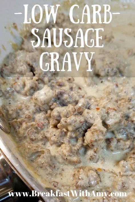 This easy and quick low carb sausage gravy will satisfy any craving you have for comfort food while eating a low carb keto diet. www.BreakfastWithAmy.com #Keto #LowCarb #SausageGravy #BreakfastWithAmy Low Carb Sausage Gravy, Appetizers Fancy, Keto Gravy, Low Carb Sausage, Gravy Breakfast, Prime Ribs, Keto Sausage, Wls Recipes, Desayuno Keto