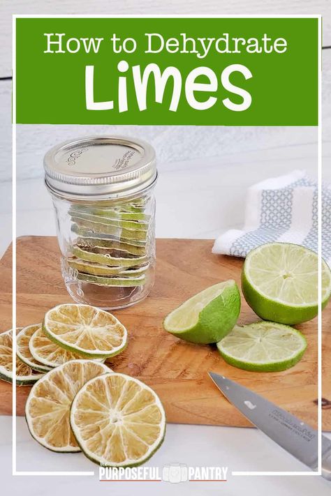 How to Dehydrate Limes - The Purposeful Pantry Purposeful Pantry, Dehydrated Recipes, Dehydrating Recipes, Storing Food Long Term, Dehydrating Food Storage, Herb Blends, Excalibur Dehydrator, Dehydrated Fruits, Food Dehydration