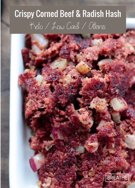 A fantastic keto Crispy Corned Beef Hash made with radishes! Boondocking Meals, Crispy Corned Beef, Keto Corned Beef, Radish Recipe, Lchf Breakfast, Corned Beef Hash Recipe, Keto Savory, Meat Entrees, Tlc Diet