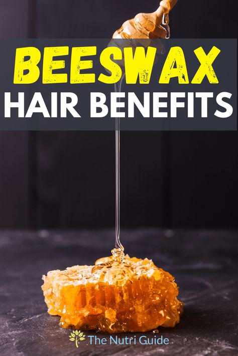 Beeswax Benefits for Hair- Improve Hair Growth and Moisture Naturally Beeswax Benefits, Beeswax Hair, Hair Growth Naturally, Beeswax Recipes, Superfoods Benefits, Seamoss Benefits, Improve Hair Growth, Fantasy Shop, Pure Beeswax Candles