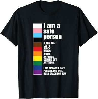 Amazon.com: I Am A Safe Person Pride Ally You Are Safe With Me LGBTQ T-Shirt : Clothing, Shoes & Jewelry Safe Person, Pride Ally, Safe With Me, Clothing Design Sketches, T Shirt Image, Design Sketch, Shop Top, Fashion Brands, Branded T Shirts