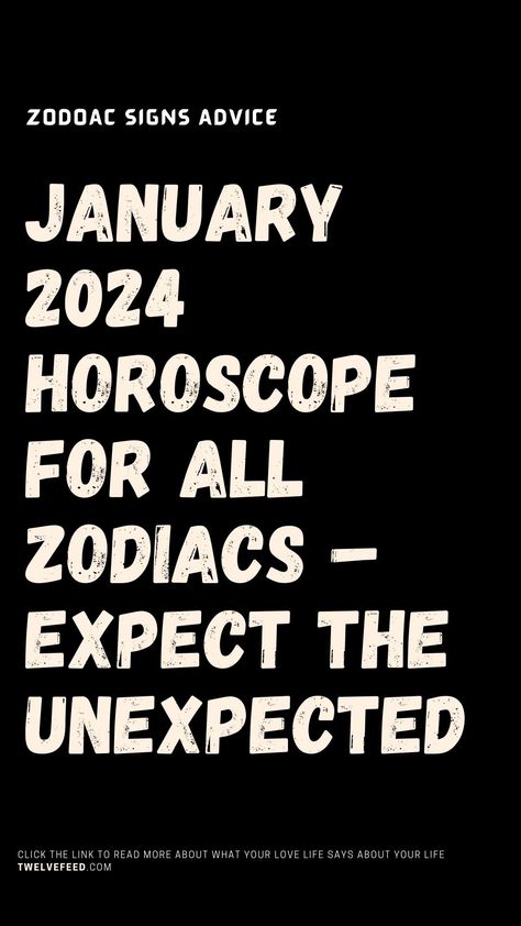 January 2024 Horoscope For All Zodiacs – Expect The Unexpected January Horoscope, Virgo Horoscope Today, Horoscope Signs Compatibility, Zodiac Compatibility Chart, Zodiac Signs Characteristics, Horoscope Funny, Horoscope Love Matches, Free Daily Horoscopes, Expect The Unexpected