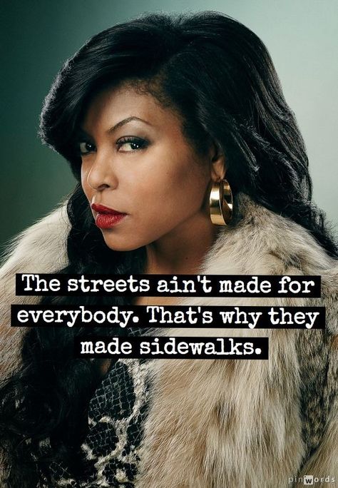 Vote for your favorite Cookie Lyon lines. #empire Cookie Lyon Quotes, Empire Quotes, Empire Cookie, Empire Cast, Cookie Lyon, Cookie Quotes, Street Smarts, Empire State Of Mind, Bridget Jones