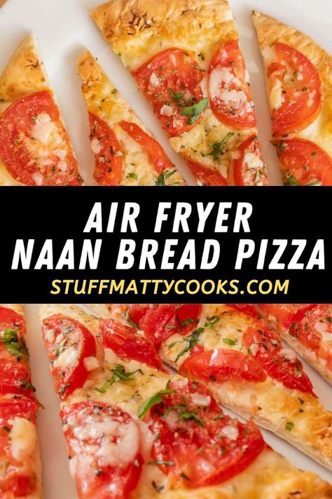 Air Fryer Naan Pizza Recipes, Air Fry Naan Pizza, Nan Bread Pizza Air Fryer, Naan Bread Pizza Air Fryer, Naan Bread Lunch Ideas, Air Fryer Naan Pizza, Recipes Using Naan Bread, Naan Bread Ideas, Air Fryer Naan Bread