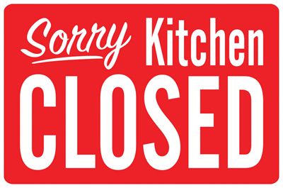 Kitchen Closed Sign Kitchen Is Closed Sign, Kitchen Closed Sign, Sorry Were Closed, Were Closed, Closed Sign, Closed Kitchen, Closed Signs, Kitchen Sign, Beach Quotes