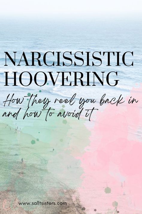 Narcissistic hoovering How Narcissists Try To Win You Back, How To Recover From A Narcissistic Husband, Do Narcissists Come Back, Narcissistic Friend Quotes, Hoovering Tactics, Narcissistic Hoovering, Covert Narcissistic Behavior, Narcissistic Ex, Understanding Narcissism