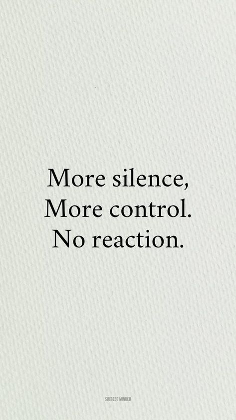 Cut Them Off Silently Quotes, Less Anger, Power Of Silence Quotes, Reaction Quotes, No Reaction, Control Quotes, Anger Quotes, Galaxy Wallpapers, Motivation Aesthetic