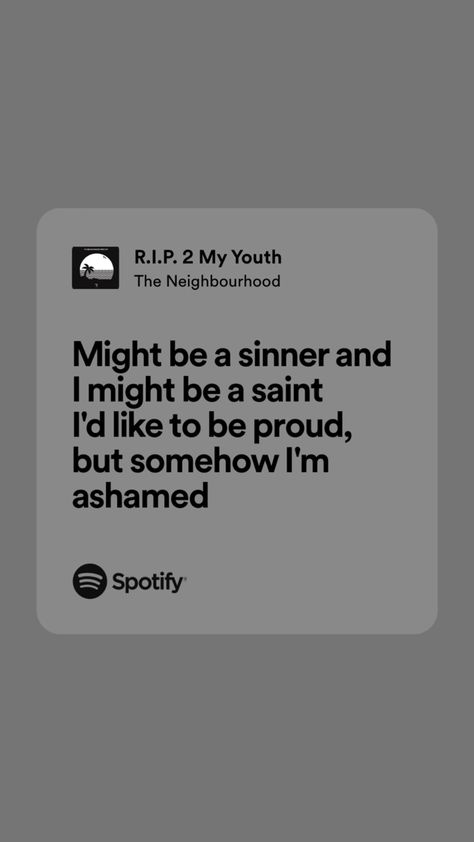 Rip 2 My Youth, The Neighborhood Aesthetic, The Neighbourhood Lyrics, The Neighbourhood Spotify Aesthetic, Song Posters The Neighbourhood, I Love You The Neighbourhood Album Cover, Reflections The Neighbourhood Lyrics, Lyrics Aesthetic The Neighbourhood, Issues Lyrics