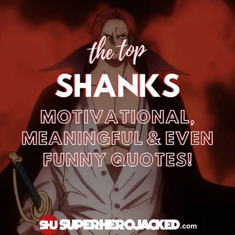 Shanks Quotes Shanks Quotes One Piece, Shanks Quotes, Shanks One Piece, One Piece Quotes, Shedding Tears, The Runner, Character Quotes, Weekly Workout, Free Workouts