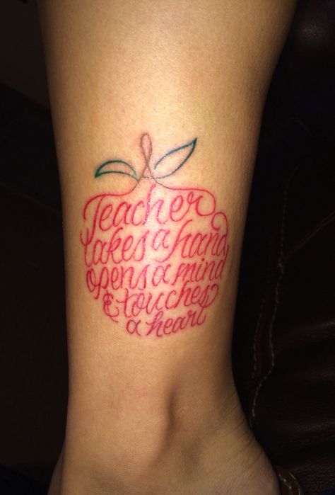 A teacher takes a hand, opens a mind and touches a heart Teacher Attachment Tattoos, Teacher Inspired Tattoos, Teacher Tattoos For Women, Tattoo Ideas For Teachers, Preschool Teacher Tattoo Ideas, Education Tattoo, Teacher Tattoo Ideas, Teacher Attachment, Teaching Tattoos