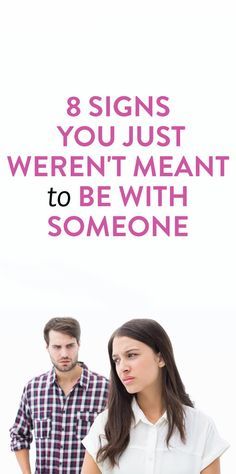 8 signs you just weren't meant to be together A Lot Of Friends, Lot Of Friends, Sharing Is Caring, 8th Sign, Meant To Be Together, Flirting Moves, Relationship Help, Love Dating, Healthy Relationship