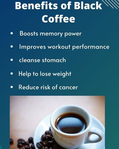 Cleanse Stomach, Coffee Nutrition Facts, Black Coffee Benefits, Coffee Diet, Boost Memory, Natural Coffee, Coffee Benefits, Tea Design, Home Health Remedies