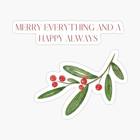 Merry Everything And A Happy Always Christmas Holiday Holly Design. Unique festive design perfect for the holidays. Grab this simple minimalistic design as a Christmas gift for your friends who also love Christmas spirit. This amazing great design is also great for a Christmas card. Merry Everything And Happy Always, Merry Everything, Love Christmas, Festive Design, Design Sticker, Minimalistic Design, Christmas Morning, Surface Pattern Design, Surface Pattern