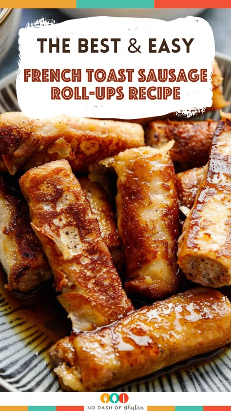 French Toast Sausage Roll-Ups Recipe Link Sausage Breakfast Recipes, French Toast Sausage Roll Ups, Breakfast Link Sausage Recipes, Sausage French Toast Roll Ups, French Toast Sausage Casserole, Recipes With Breakfast Sausage Links, Sausage Roll Ups, French Toast Rollups, French Toast Roll Ups Recipe