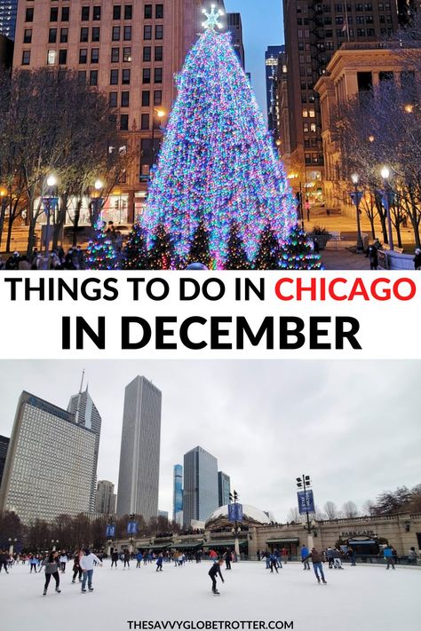 Best Things to Do in Chicago in December Free Things To Do In Chicago, Chicago Christmas Things To Do, Illinois Aesthetic, Chicago In December, Chicago December, Christmas In Chicago, Chicago With Kids, Winter Chicago, Indoor Things To Do