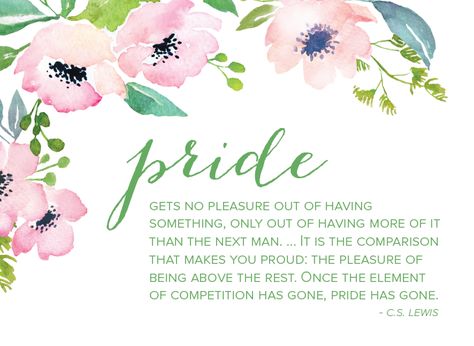 C.S. Lewis Pride Quote Quotes About Pride, Cs Lewis Humility Quote, Cs Lewis Quotes Fairytales, Cs Lewis Pride Quote, Cs Lewis Quotes Mere Christianity, Cs Lewis Lion Witch Wardrobe Quotes, Hymn Quotes, Spiritual Wellbeing, Clive Staples Lewis