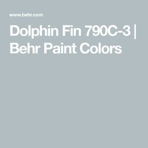 Dolphin Fin Behr Paint, Behr Dolphin Fin, Dolphin Fin, Behr Paint Colors, Behr Paint, Paint Colours, Bedroom Paint, Coastal Cottage, Room Designs