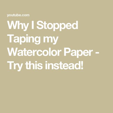 Why I Stopped Taping my Watercolor Paper - Try this instead! Best Watercolor Paper, Learn Watercolor Painting, Watercolor Beginner, Art Tutorials Watercolor, Watercolor Video, Learn Watercolor, Watercolor Tips, Watercolor Paintings For Beginners, Diy Watercolor Painting