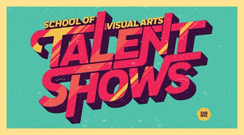 The New Creators: SVA Talent Shows 2018 Show Logo Design, Talent Show Poster Ideas, Text Design Ideas, Talent Show Graphic Design, Movie Title Design Typography, Show Logo, Neon Typography Poster, Theatre Poster Typography, Text Logo Design