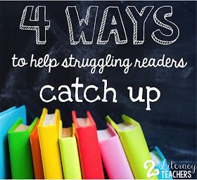 2 Literacy Teachers: 4 Ways to Help Your Struggling Readers Catch Up Remedial Reading, Reading Help, Reading Specialist, Struggling Students, Struggling Readers, 2nd Grade Reading, Teaching Phonics, Reading Instruction, Reading Intervention