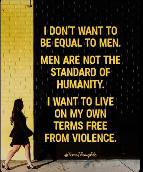 Objectification Quotes, Smashing The Patriarchy, Quotes On Patriarchy, Quotes About Misogynist, Patriarchy Quotes Feminism, Down With The Patriarchy, Powerful Feminist Quotes, Anti Men Quotes, Male Chauvinist Quotes