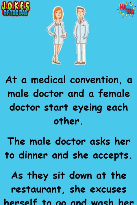 Two Doctors Eye Each Other At A Medical Conference Doctor Jokes Humor, Medical Humor Doctor, Jokes Of The Day, Doctor Jokes, Girlfriend Jokes, Good Jokes To Tell, Women Jokes, Doctor Outfit, Male Doctor