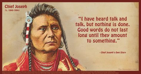 Chief Joseph on talk and words quotepic Story Paragraph, Good Words, Chief Joseph, Quote Pictures, American Quotes, Native American Quotes, Native American History, Appaloosa, Picture Quotes