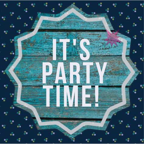 One liner!! "It's party time" graphic for Facebook parties. Thirty-One fall/winter 2018. www.mythirtyone.ca/sabrinawhite Thirty One Party Graphics, Norwex Facebook Party, Thirty One Logo, Facebook Party Graphics, Its Party Time, Thirty One Games, Paparazzi Quotes, Facebook Party Games, Tupperware Party