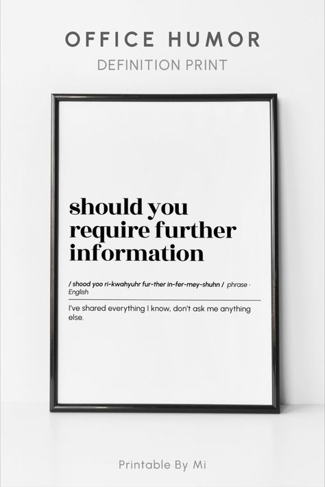 Quotes Definitions, Funny Wall Art Quotes, Office Quotes Funny, Funny Definition, Office Quotes, Work Quotes Funny, Card Sayings, Office Prints, Office Humor