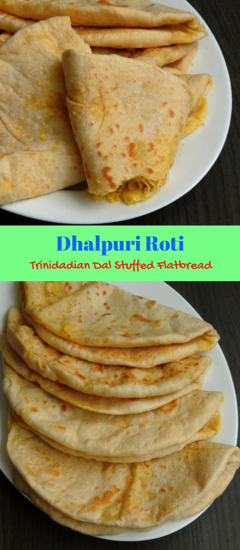 Dhalpuri Roti/Trinidadian Dal Stuffed Flatbread Roti Recipe Trinidadian, Stuffed Roti Recipe, Trinidad Roti Skin Recipe, Dhalpuri Roti Recipe, Dalpuri Recipe, Trinidad Roti Recipe, Vegan Trinidadian Recipes, Doubles Recipe Trinidadian, Jamaican Roti Recipe