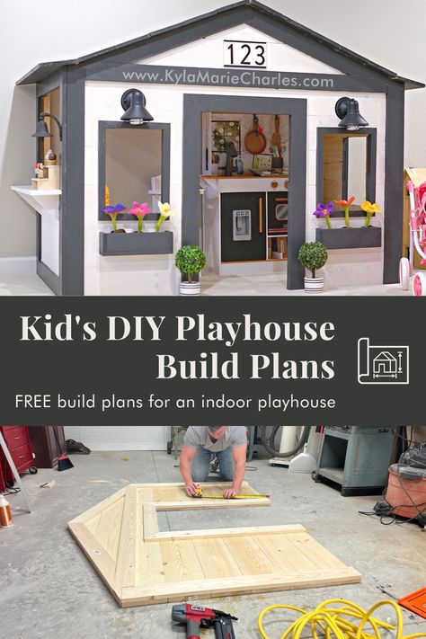 Kid's DIY Playhouse Build Plans - Kyla Marie Charles Playroom Playhouse Diy, How To Build Indoor Playhouse, Play Houses For Kids Indoor, Inside Kids Playhouse, Indoor Wood Playhouse, Play House Plans Diy Outdoor Playhouses, Kidscraft Playhouse, Diy Kids Playhouse, Inside Playhouse