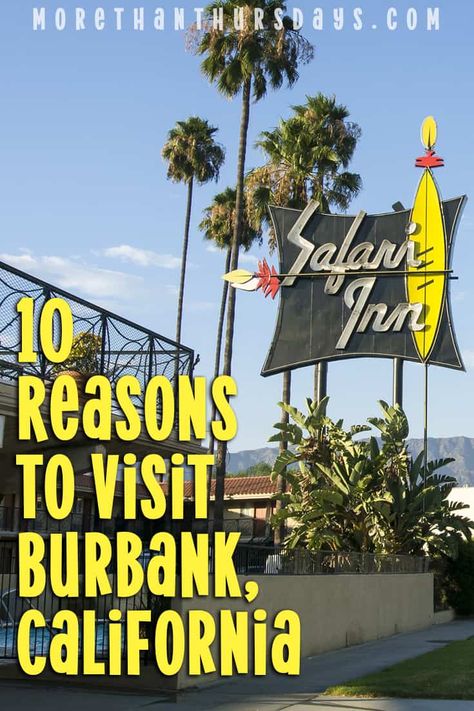 10 Reasons to Visit Burbank, California #VisitBurbank #SouthernCalifornia Warner Brothers Studio Tour, Los Angeles Travel Guide, Roadtrip America, Burbank California, Los Angeles Travel, California Dreamin', 10 Reasons, Filming Locations, Travel Goals