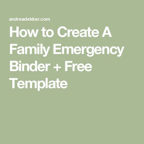 How to Create A Family Emergency Binder + Free Template Home Emergency Binder, Family Emergency Binder Printables Free Templates, In Case I Die Folder, Emergency Binder Printables Free Important Documents, Family Emergency Plan Free Printables, Just In Case Binder, Emergency Binder Checklist, Emergency Binder Free Printables, Emergency Binder Printables