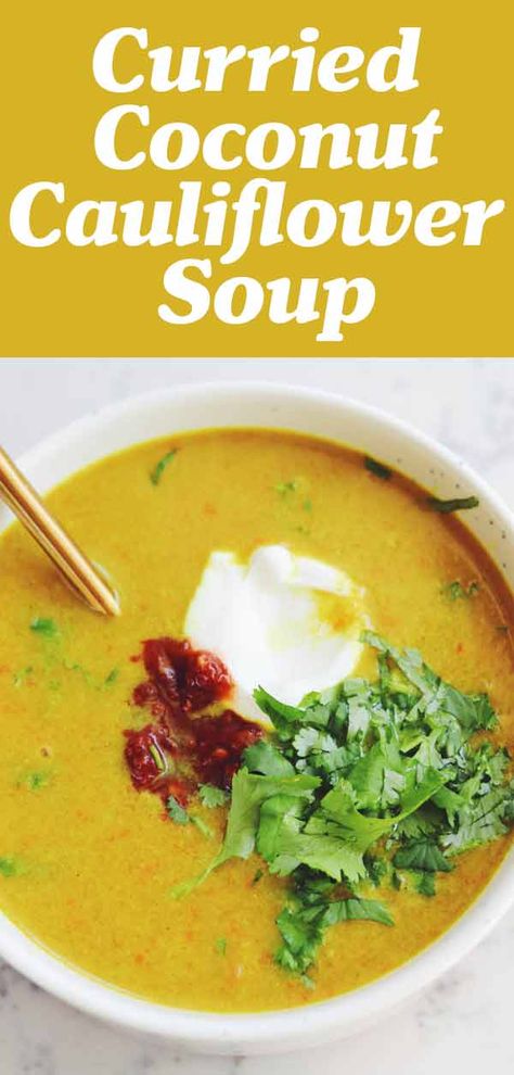 Coliflower Soup, Cauliflower Grilled Cheese, Coconut Cauliflower, Coconut Soup Recipes, Curried Cauliflower Soup, Spiced Cauliflower, Plant Based Yogurt, Cauliflower Soup Recipes, Coconut Soup