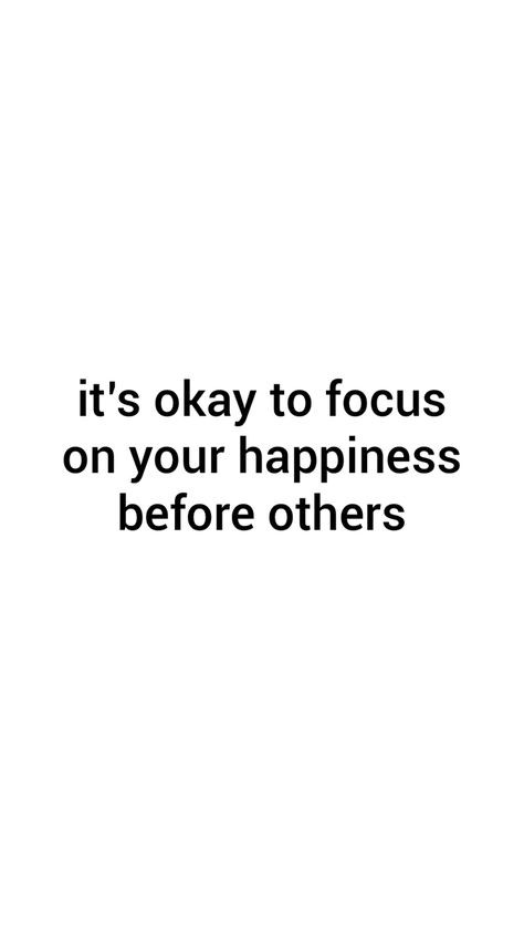 Support Me Or Get Out Of My Way, Making Myself Happy Quotes, I Put Myself First, Obsessed With Myself Aesthetic, All I Got Is Myself Quotes, You Only Have Yourself, Myself First Quotes, Put Myself First Quotes, Obsessed With Myself Quotes