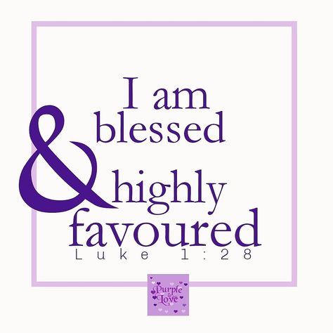 Colossians 4 6, Blessed And Highly Favored, We Rise By Lifting Others, Highly Favored, Good Morning Prayer, Affirmations For Women, Loving Life, Purple Love, I Am Blessed