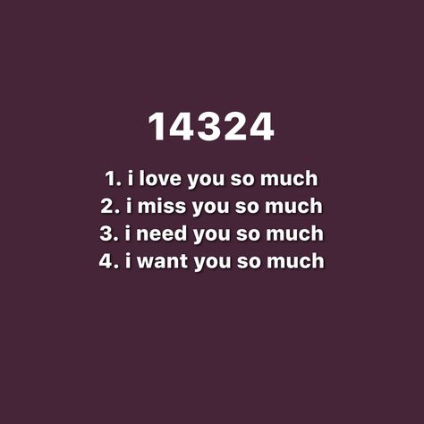 the meaning of the number Love You Miss You Want You Need You, Love Sentences, Number Meanings, Missing You So Much, Meaning Of Love, R P, Loving Someone, The Meaning, I Need You