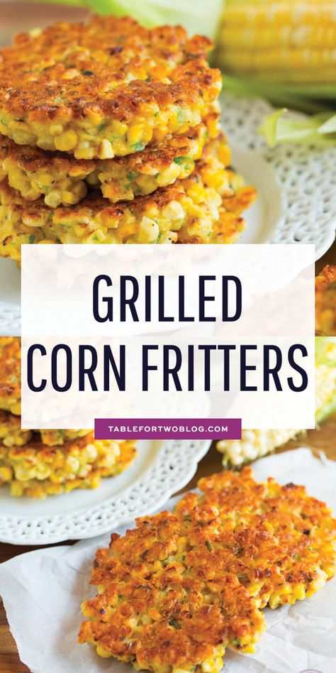 Grilled Corn Fritters - Fresh Summer Corn - No Egg Corn Fritters Outdoor Griddle Recipes, Griddle Cooking Recipes, Corn Fritter Recipes, Corn Fritters, Fritter Recipes, Corn Recipes, Grilled Corn, Kids Recipes, Veggie Dishes