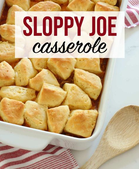 Dinner Meals With Biscuits, Sloppy Joe Biscuits, Sloppy Joe With Biscuits, Easy Dinner Recipes With Biscuits, Sloppy Joe Bake, Sloppy Joes Meal, Sloppy Joe Casserole With Biscuits, Sloppy Joe Without Bun, Sloppy Joe Biscuits Pillsbury